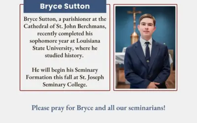 Welcome our New Seminarian Bryce Sutton